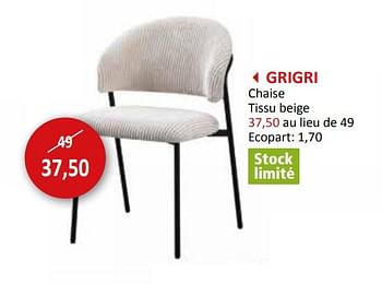Promotions Grigri chaise - Produit maison - Weba - Valide de 27/03/2024 à 16/05/2024 chez Weba