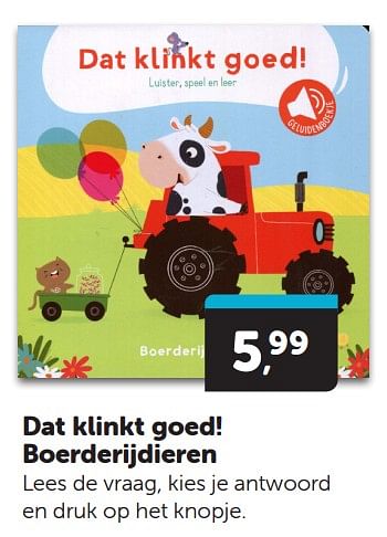 Promoties Dat klinkt goed! boerderijdieren - Huismerk - Boekenvoordeel - Geldig van 13/04/2024 tot 21/04/2024 bij BoekenVoordeel