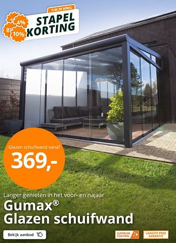 Promoties Gumax glazen schuifwand - Huismerk - Tuinmaximaal - Geldig van 13/04/2024 tot 29/04/2024 bij Tuinmaximaal