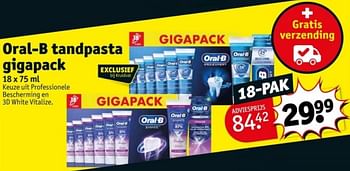 Promoties Oral-b tandpasta gigapack - Oral-B - Geldig van 16/04/2024 tot 21/04/2024 bij Kruidvat