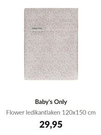 Baby`s only flower ledikantlaken-Baby