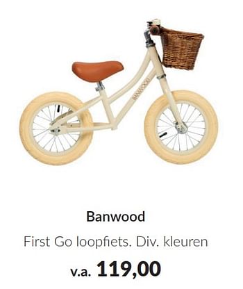 Promoties Banwood first go loopfiets - Banwood - Geldig van 09/04/2024 tot 13/05/2024 bij BabyPark