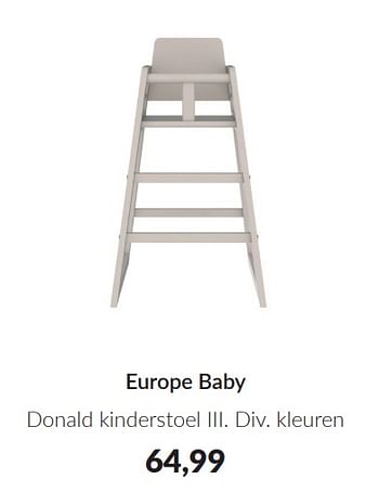 Promotions Europe baby donald kinderstoel iii - Europe baby - Valide de 09/04/2024 à 13/05/2024 chez BabyPark