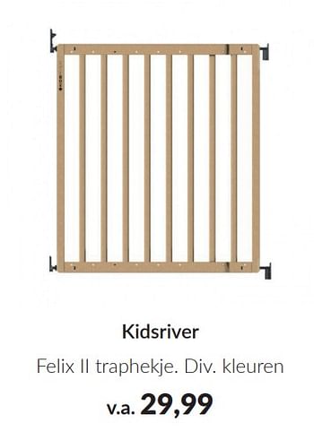 Promotions Kidsriver felix ii traphekje - Kidsriver - Valide de 09/04/2024 à 13/05/2024 chez BabyPark