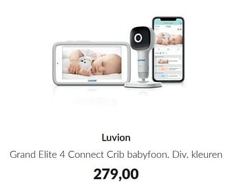Promotions Luvion grand elite 4 connect crib babyfoon - Luvion - Valide de 09/04/2024 à 13/05/2024 chez BabyPark