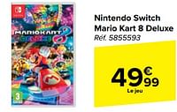 Promotions Nintendo switch mario kart 8 deluxe - Nintendo - Valide de 10/04/2024 à 22/04/2024 chez Carrefour