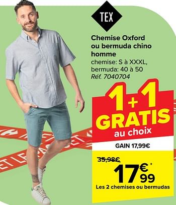 Promotions Chemise oxford ou bermuda chino homme - Tex - Valide de 10/04/2024 à 22/04/2024 chez Carrefour