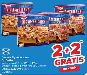 Promotions Pizza big americans bbq chicken - Dr. Oetker - Valide de 10/04/2024 à 22/04/2024 chez Carrefour