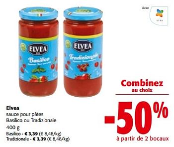 Promotions Elvea sauce pour pâtes basilico ou tradizionale - Elvea - Valide de 10/04/2024 à 23/04/2024 chez Colruyt
