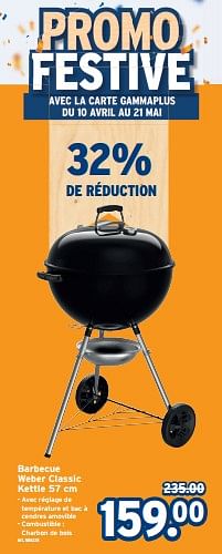Promoties Barbecue weber classic kettle - Weber - Geldig van 10/04/2024 tot 23/04/2024 bij Gamma