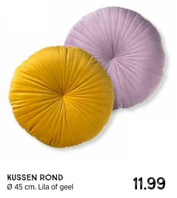 Promotions Kussen rond - Huismerk - Xenos - Valide de 14/04/2024 à 01/06/2024 chez Xenos