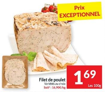 Promotions Filet de poulet - Produit maison - Intermarche - Valide de 16/04/2024 à 21/04/2024 chez Intermarche