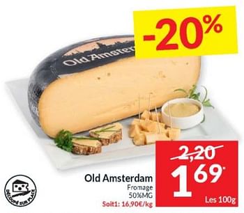 Promotions Old amsterdam fromage - Old Amsterdam - Valide de 16/04/2024 à 21/04/2024 chez Intermarche