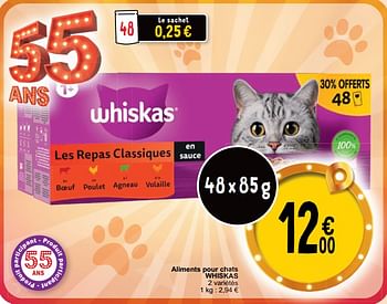 Promotions Aliments pour chats whiskas - Whiskas - Valide de 16/04/2024 à 22/04/2024 chez Cora