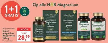 Promotions Expert magnesium bisglycinaat - Produit maison - Holland & Barrett - Valide de 15/04/2024 à 21/04/2024 chez Holland & Barret