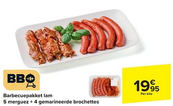 Promotions Barbecuepakket lam merguez + gemarineerde brochettes - Produit maison - Carrefour  - Valide de 17/04/2024 à 23/04/2024 chez Carrefour