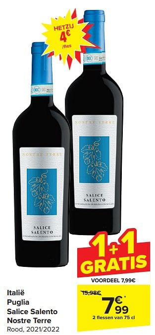 Promoties Puglia salice salento nostre terre rood - Rode wijnen - Geldig van 17/04/2024 tot 23/04/2024 bij Carrefour