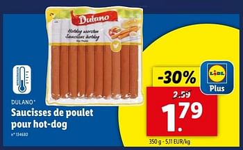 Promoties Saucisses de poulet pour hot-dog - Dulano - Geldig van 17/04/2024 tot 23/04/2024 bij Lidl