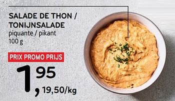 Promotions Salade de thon piquante - Produit maison - Alvo - Valide de 10/04/2024 à 16/04/2024 chez Alvo