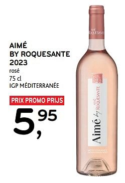 Promotions Aimé by roquesante 2023 rosé - Vins rosé - Valide de 10/04/2024 à 23/04/2024 chez Alvo