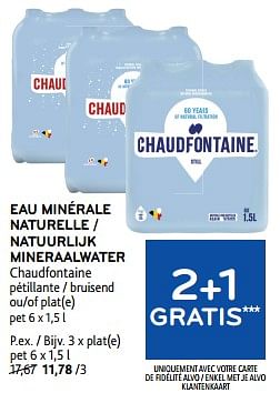 Promotions Eau minérale naturelle chaudfontaine 2+1 gratis - Chaudfontaine - Valide de 10/04/2024 à 23/04/2024 chez Alvo