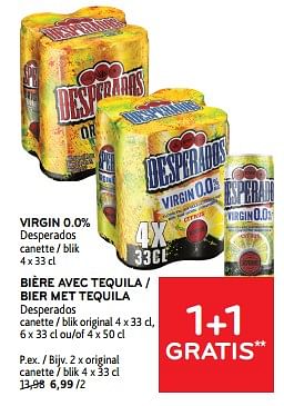 Promoties Virgin 0.0% desperados + bière avec tequila desperados 1+1 gratis - Desperados - Geldig van 10/04/2024 tot 23/04/2024 bij Alvo