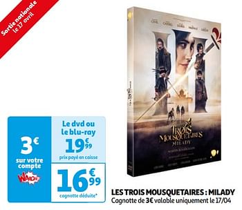 Promoties Les trois mousquetaires milady - Huismerk - Auchan - Geldig van 16/04/2024 tot 22/04/2024 bij Auchan