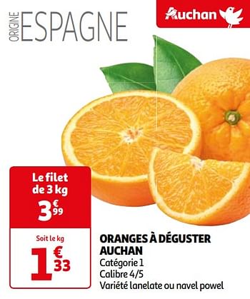 Promoties Oranges à déguster auchan - Huismerk - Auchan - Geldig van 16/04/2024 tot 22/04/2024 bij Auchan