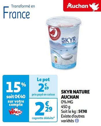 Promoties Skyr nature auchan - Huismerk - Auchan - Geldig van 16/04/2024 tot 22/04/2024 bij Auchan
