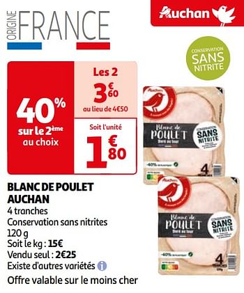 Promoties Blanc de poulet auchan - Huismerk - Auchan - Geldig van 16/04/2024 tot 22/04/2024 bij Auchan