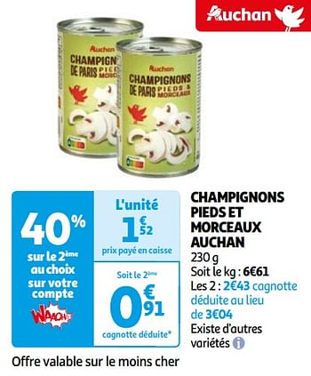 Promoties Champignons pieds et morceaux auchan - Huismerk - Auchan - Geldig van 16/04/2024 tot 22/04/2024 bij Auchan