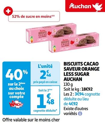 Promotions Biscuits cacao saveur orange less sugar auchan - Produit Maison - Auchan Ronq - Valide de 16/04/2024 à 22/04/2024 chez Auchan Ronq