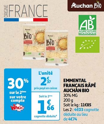 Promoties Emmental français râpé auchan bio - Huismerk - Auchan - Geldig van 16/04/2024 tot 22/04/2024 bij Auchan