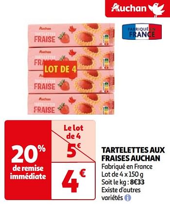 Promoties Tartelettes aux fraises auchan - Huismerk - Auchan - Geldig van 16/04/2024 tot 22/04/2024 bij Auchan