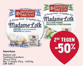 Promotions Smeerkaas - Madame Loik - Valide de 18/04/2024 à 24/04/2024 chez Delhaize