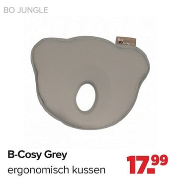 Promotions B cosy grey ergonomisch kussen - Bo Jungle - Valide de 15/04/2024 à 25/05/2024 chez Baby-Dump
