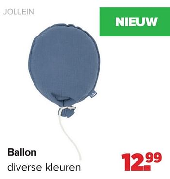 Promotions Ballon diverse kleuren - Jollein - Valide de 15/04/2024 à 25/05/2024 chez Baby-Dump