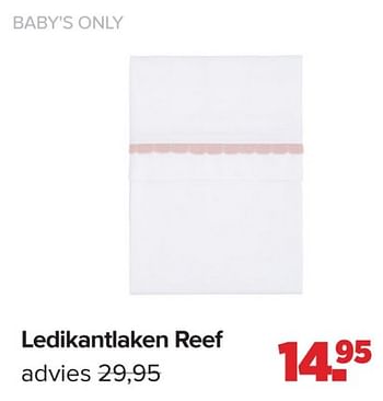 Promotions Ledikantlaken reef - Baby's Only - Valide de 15/04/2024 à 25/05/2024 chez Baby-Dump