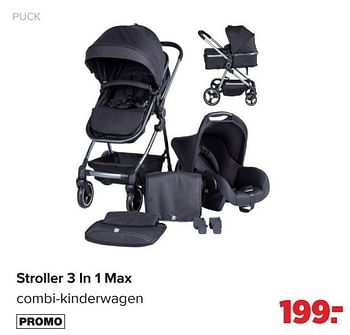 Promoties Stroller 3 in 1 max - Puck - Geldig van 15/04/2024 tot 25/05/2024 bij Baby-Dump