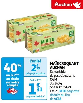 Promotions Maïs croquant auchan - Produit Maison - Auchan Ronq - Valide de 16/04/2024 à 22/04/2024 chez Auchan Ronq