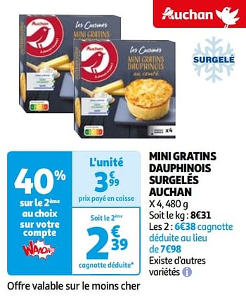 Promoties Mini gratins dauphinois surgelés auchan - Huismerk - Auchan - Geldig van 16/04/2024 tot 22/04/2024 bij Auchan