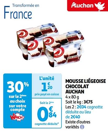 Promotions Mousse liégeoise chocolat auchan - Produit Maison - Auchan Ronq - Valide de 16/04/2024 à 22/04/2024 chez Auchan Ronq