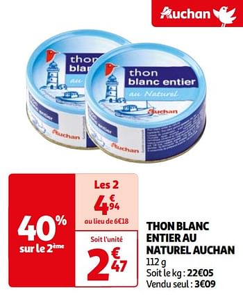 Promotions Thon blanc entier au naturel auchan - Produit Maison - Auchan Ronq - Valide de 16/04/2024 à 22/04/2024 chez Auchan Ronq