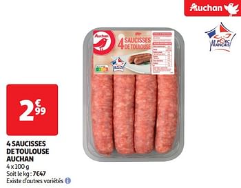 Promoties 4 saucisses de toulouse auchan - Huismerk - Auchan - Geldig van 16/04/2024 tot 21/04/2024 bij Auchan
