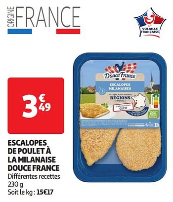 Promoties Escalopes de poulet à la milanaise douce france - Douce France - Geldig van 16/04/2024 tot 21/04/2024 bij Auchan