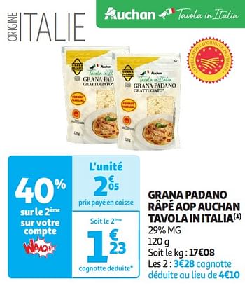 Promoties Grana padano râpé aop auchan tavola in italia - Huismerk - Auchan - Geldig van 16/04/2024 tot 21/04/2024 bij Auchan