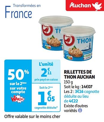 Promoties Rillettes de thon auchan - Huismerk - Auchan - Geldig van 16/04/2024 tot 21/04/2024 bij Auchan