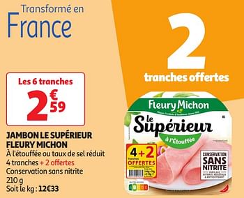 Promoties Jambon le supérieur fleury michon - Fleury Michon - Geldig van 16/04/2024 tot 21/04/2024 bij Auchan
