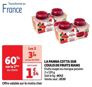 Promoties La panna cotta sur coulis de fruits rians - Rians - Geldig van 16/04/2024 tot 21/04/2024 bij Auchan