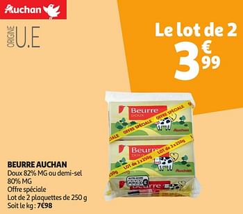 Promoties Beurre auchan - Huismerk - Auchan - Geldig van 16/04/2024 tot 21/04/2024 bij Auchan